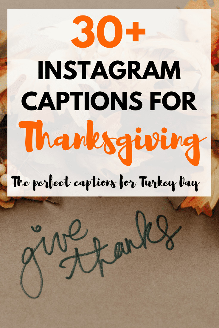 Thanksgiving Quotes Instagram
 Turkey Day Thanksgiving Quotes Instagram Captions