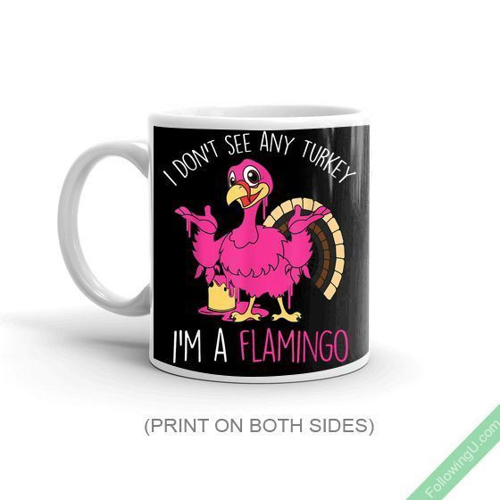 Thanksgiving Quotes Pink
 Thanksgiving Turkey Quote Pink Flamingo In Disguise Mug