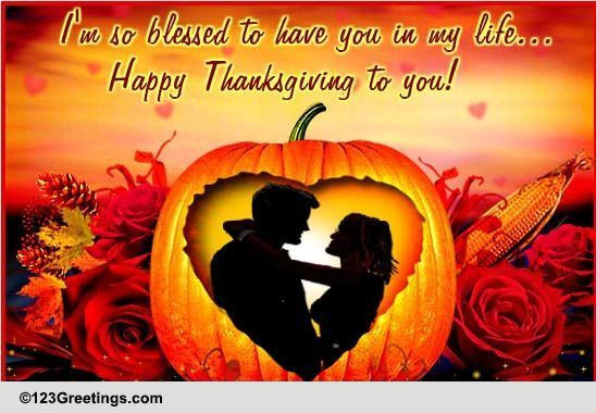 Thanksgiving Quotes Relationship
 Thanksgiving Romance Free Love eCards Greeting Cards