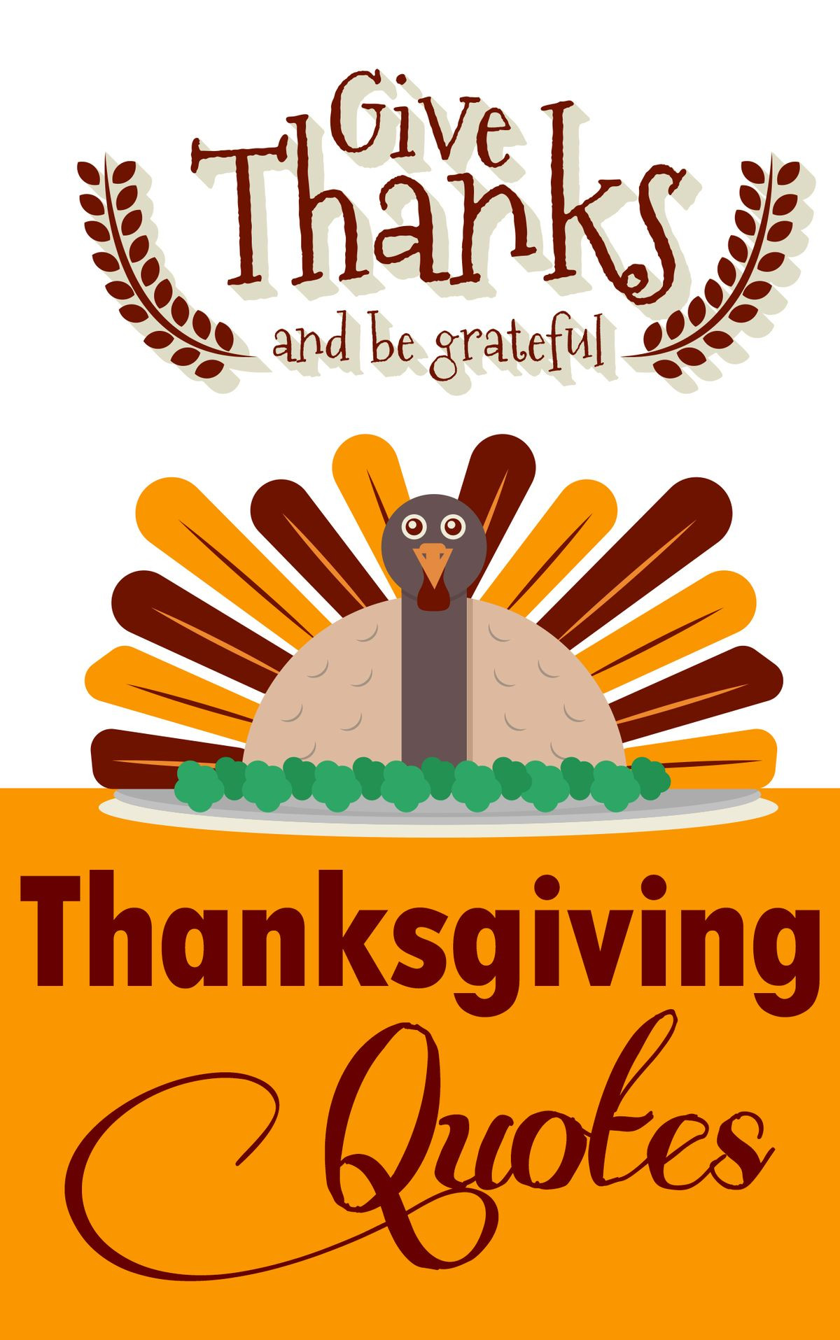 Thanksgiving Quotes Thankful
 Thanksgiving Quotes Give Thanks And Be Grateful