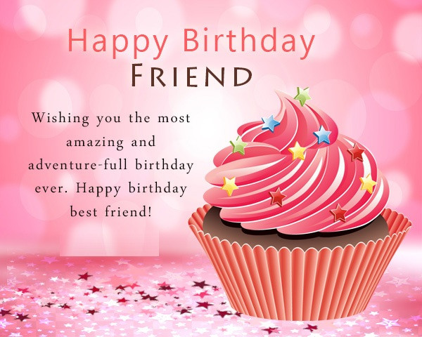 The Best Birthday Wishes
 Happy Birthday Wishes For Best Friend Birthday Messages