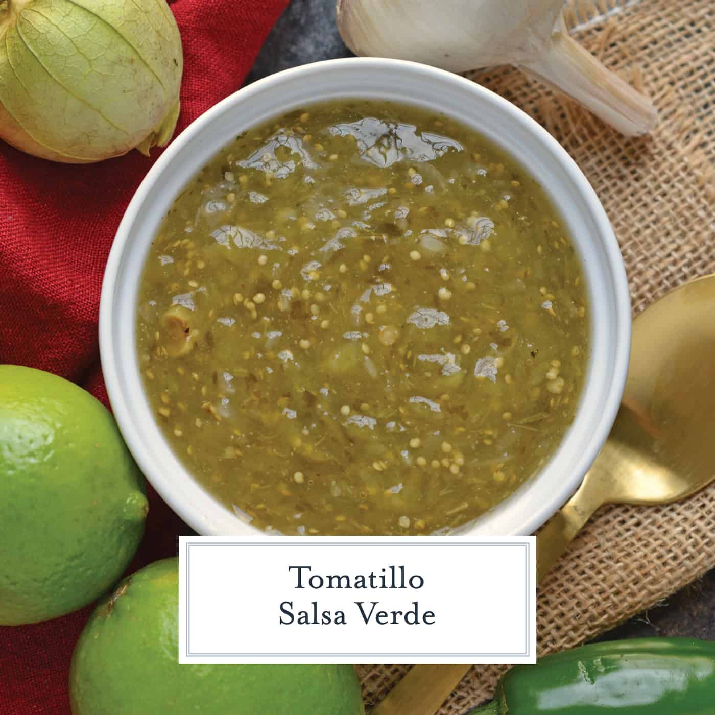 Tomatillo Salsa Verde Recipe
 Tomatillo Salsa Verde Recipe The Best and Easiest Green