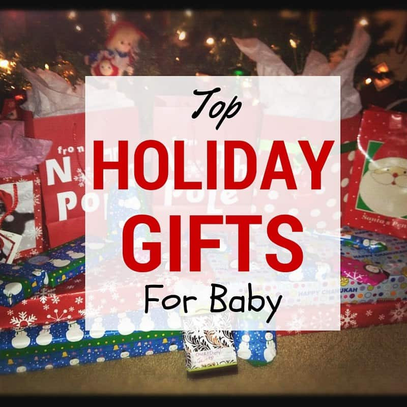 Top Baby Christmas Gifts 2015
 Top Holiday Gift Ideas for Babies