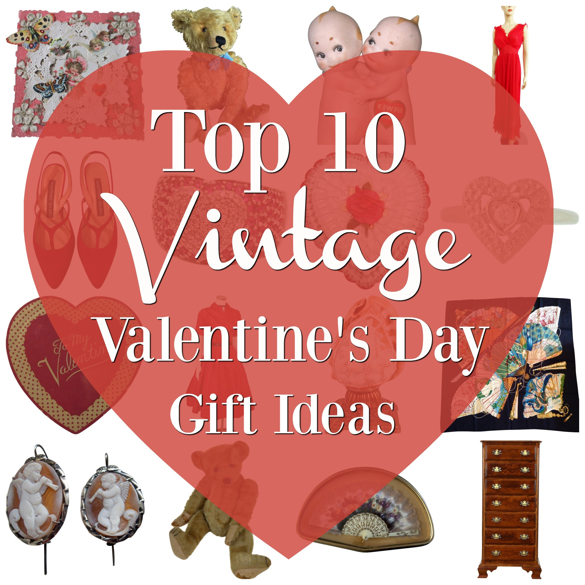 Top Valentines Day Gift Ideas
 Top Ten Vintage Valentine s Day Gift Ideas Ruby Lane Blog