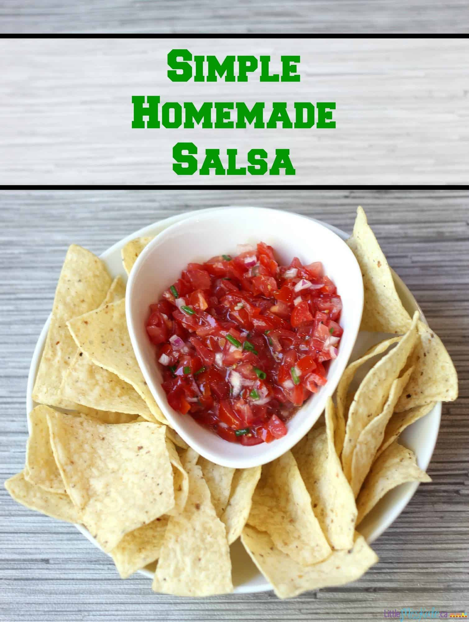 Traditional Salsa Recipe
 Easy 4 Ingre nt Homemade Salsa Recipe Little Miss Kate