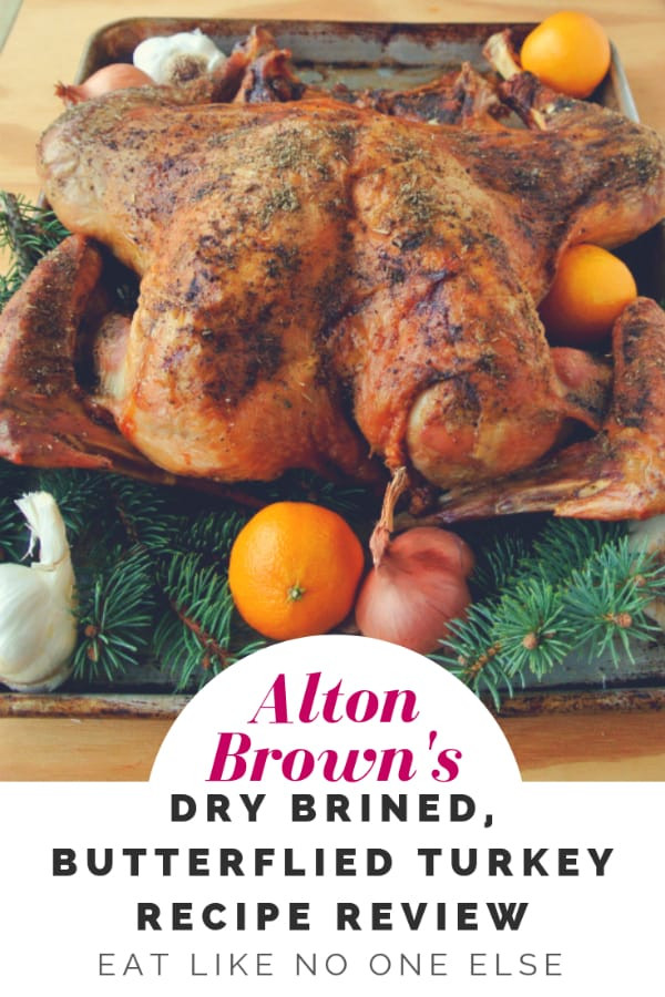 Turkey Brine Alton Brown
 Alton Brown s Butterflied Dry Brined Turkey