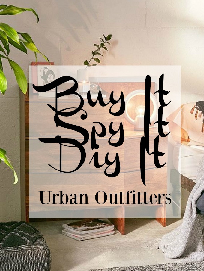 Urban Outfitters Room Decor DIY
 Buy It Spy It DIY It Urban Outfitters Room Decor