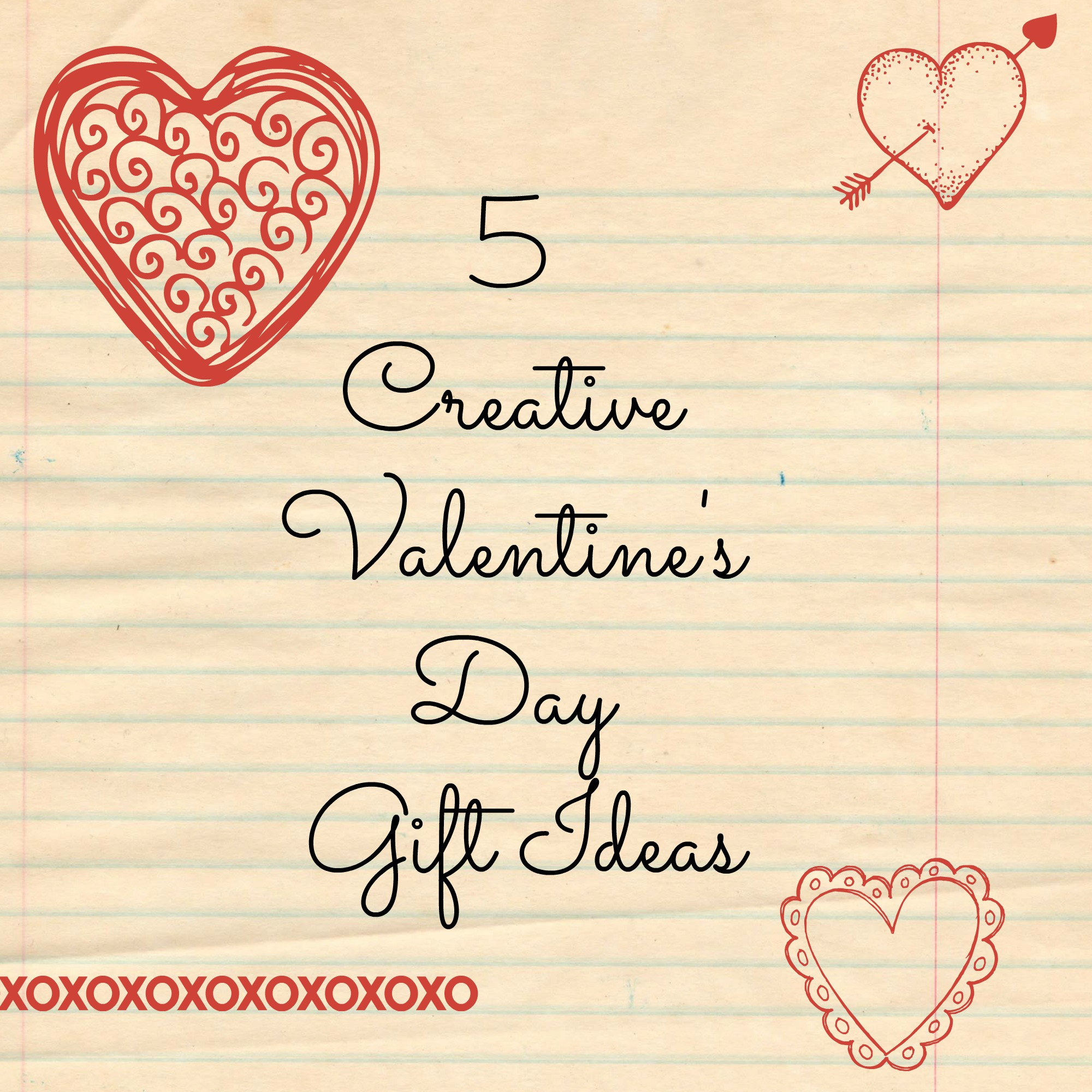 Valentine Husband Gift Ideas
 5 Creative Valentine’s Day Gift Ideas