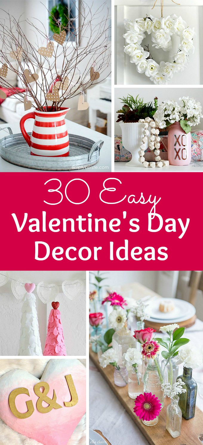 Valentine'S Day Decorations DIY
 30 Easy Valentine s Day Decor Ideas