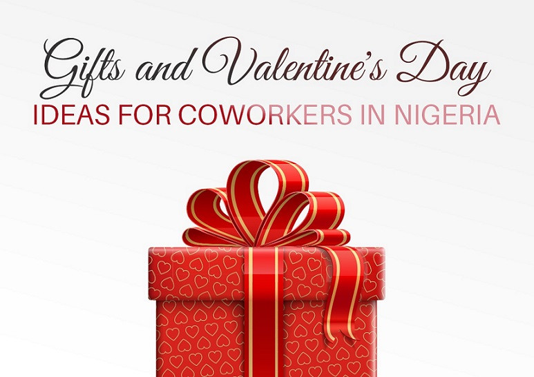 Valentine'S Day Gift Ideas For Coworkers
 Gifts and Valentine s Day Ideas for Coworkers in Nigeria