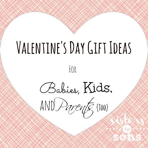 Valentine'S Day Gift Ideas For Parents
 Valentine’s Day Gift Ideas for Babies Kids and parents