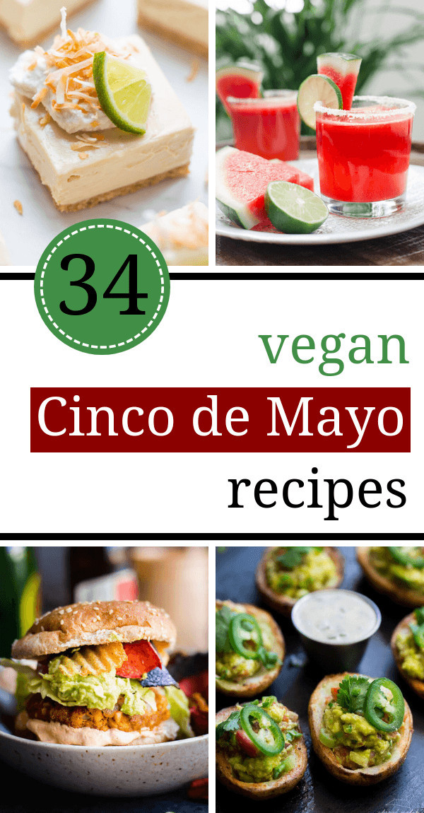 Vegan Cinco De Mayo Recipes
 The Best Vegan Cinco De Mayo Recipes Best Round Up