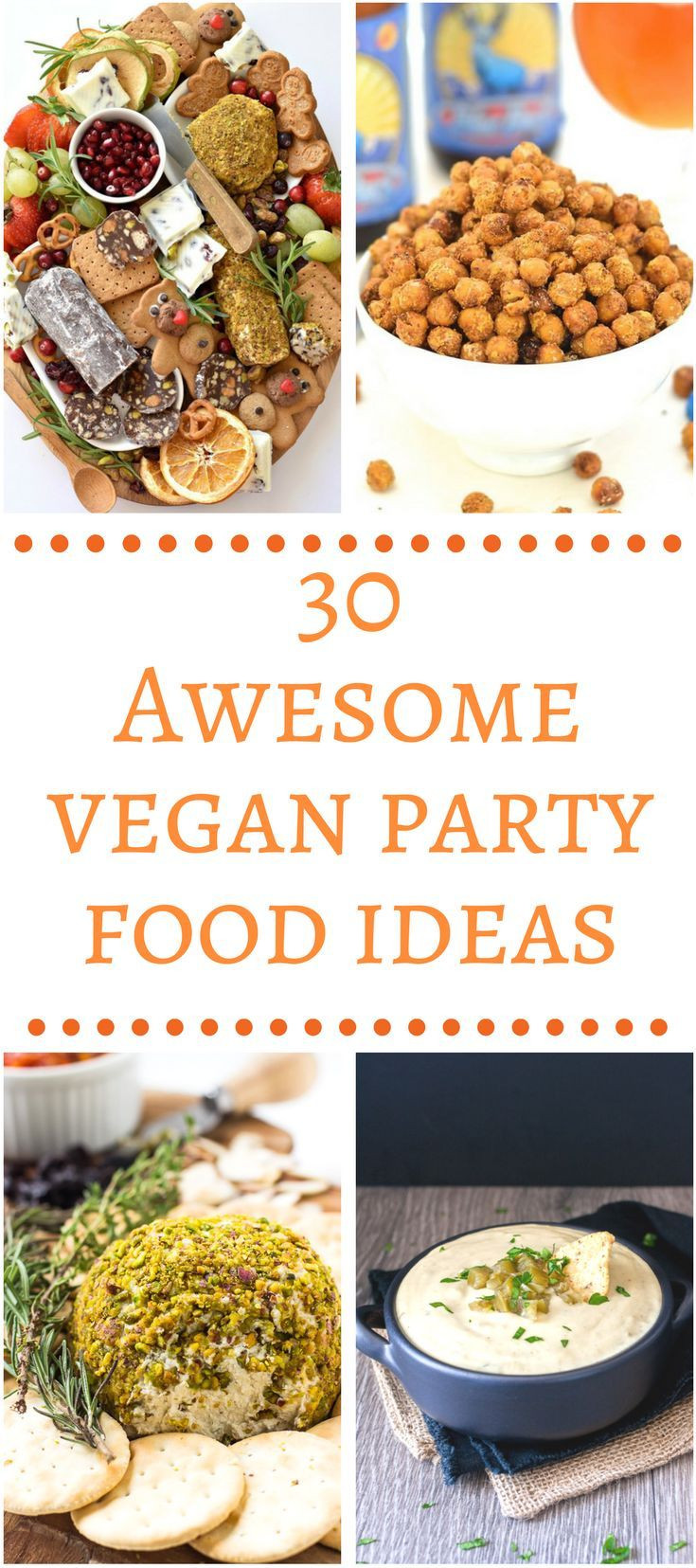 Vegan Dinner Party Ideas
 30 Awesome Vegan Party Food Ideas