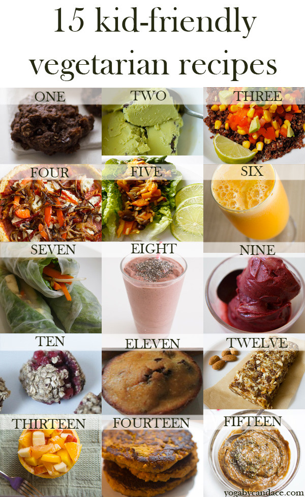 Vegan Kid Friendly Recipes
 15 Kid Friendly Ve arian Recipes — YOGABYCANDACE