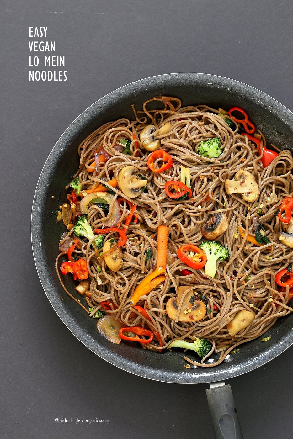 Vegan Noodles Recipe
 Vegan Lo Mein with Soba Noodles Vegan Richa