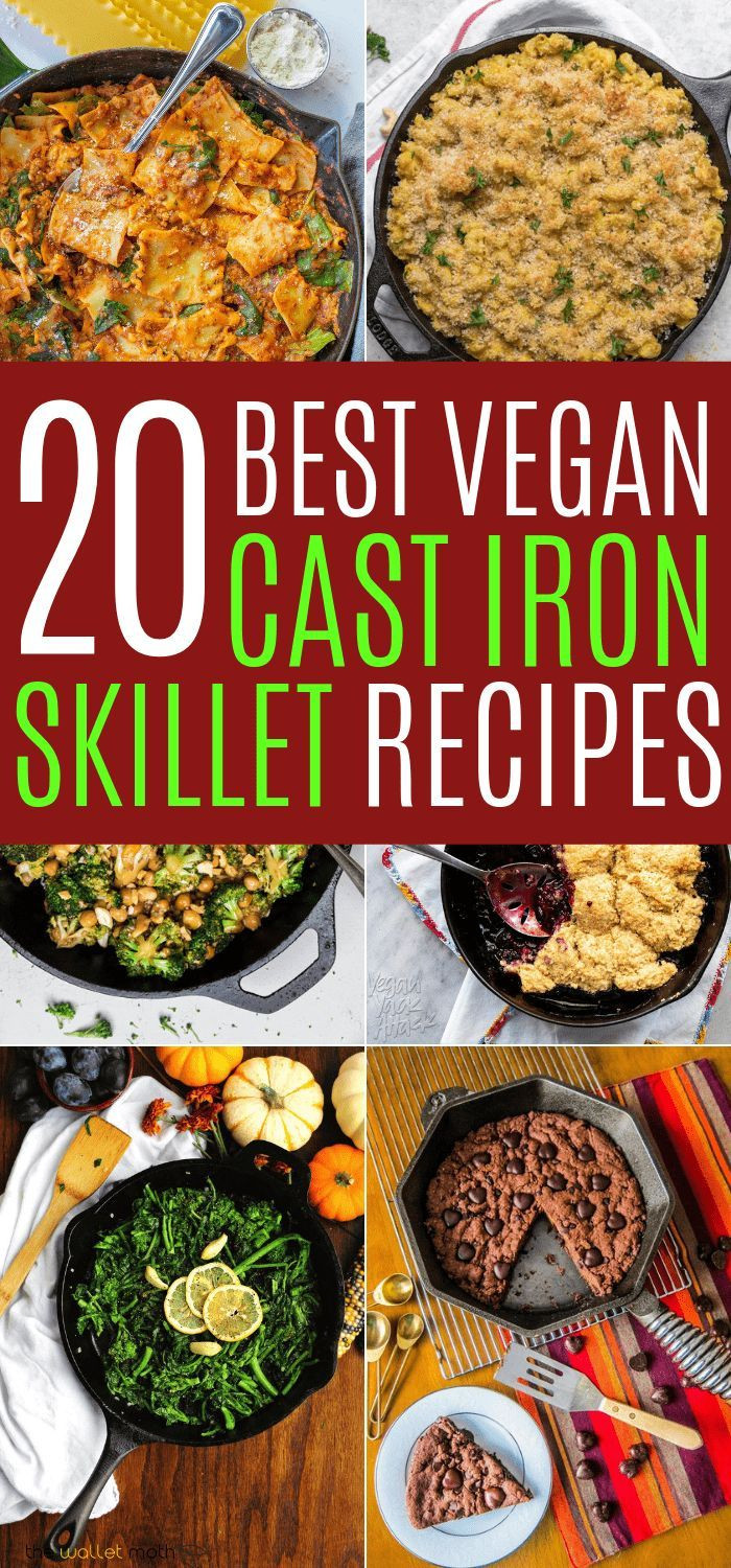 Vegetarian Cast Iron Skillet Recipes
 20 Best Vegan Cast Iron Skillet Recipes