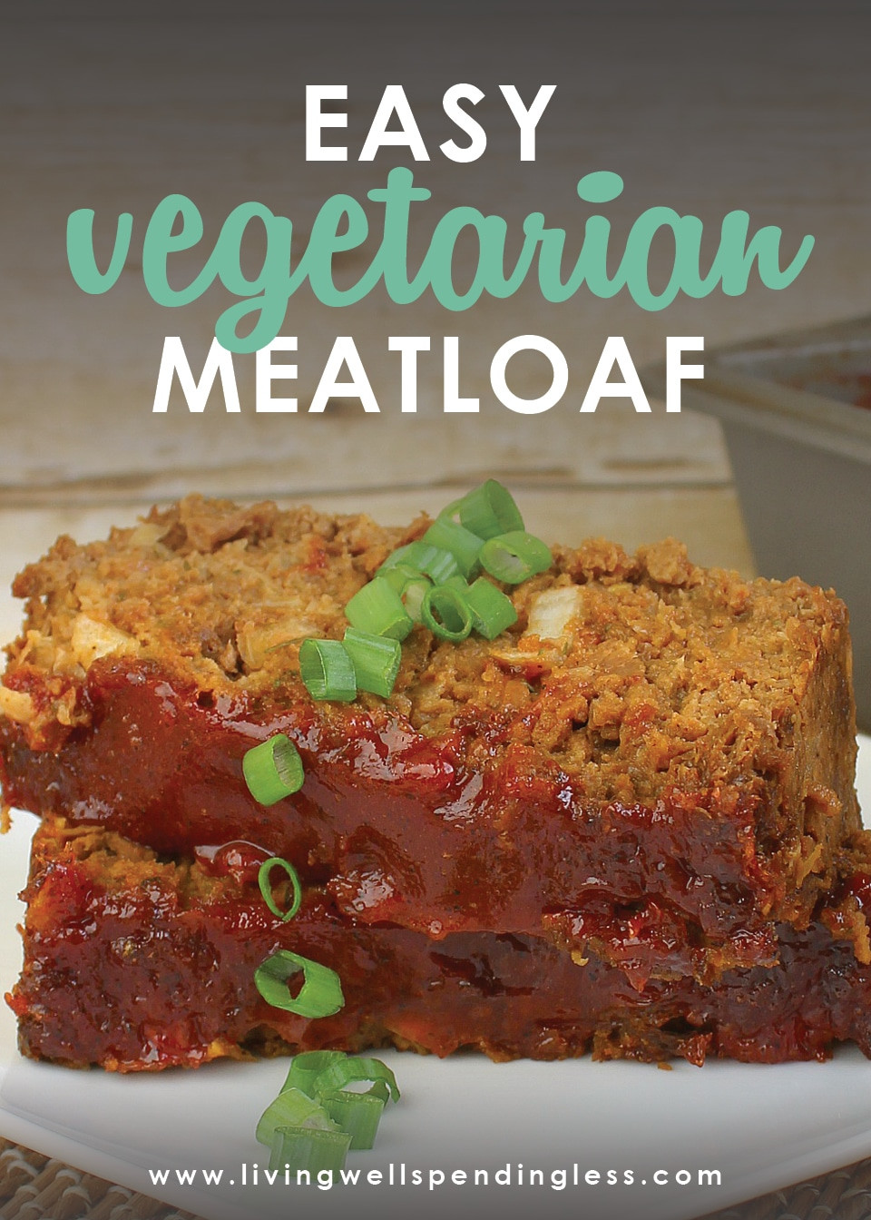 Vegetarian Loaf Recipes
 Easy Ve arian Meatloaf Recipe