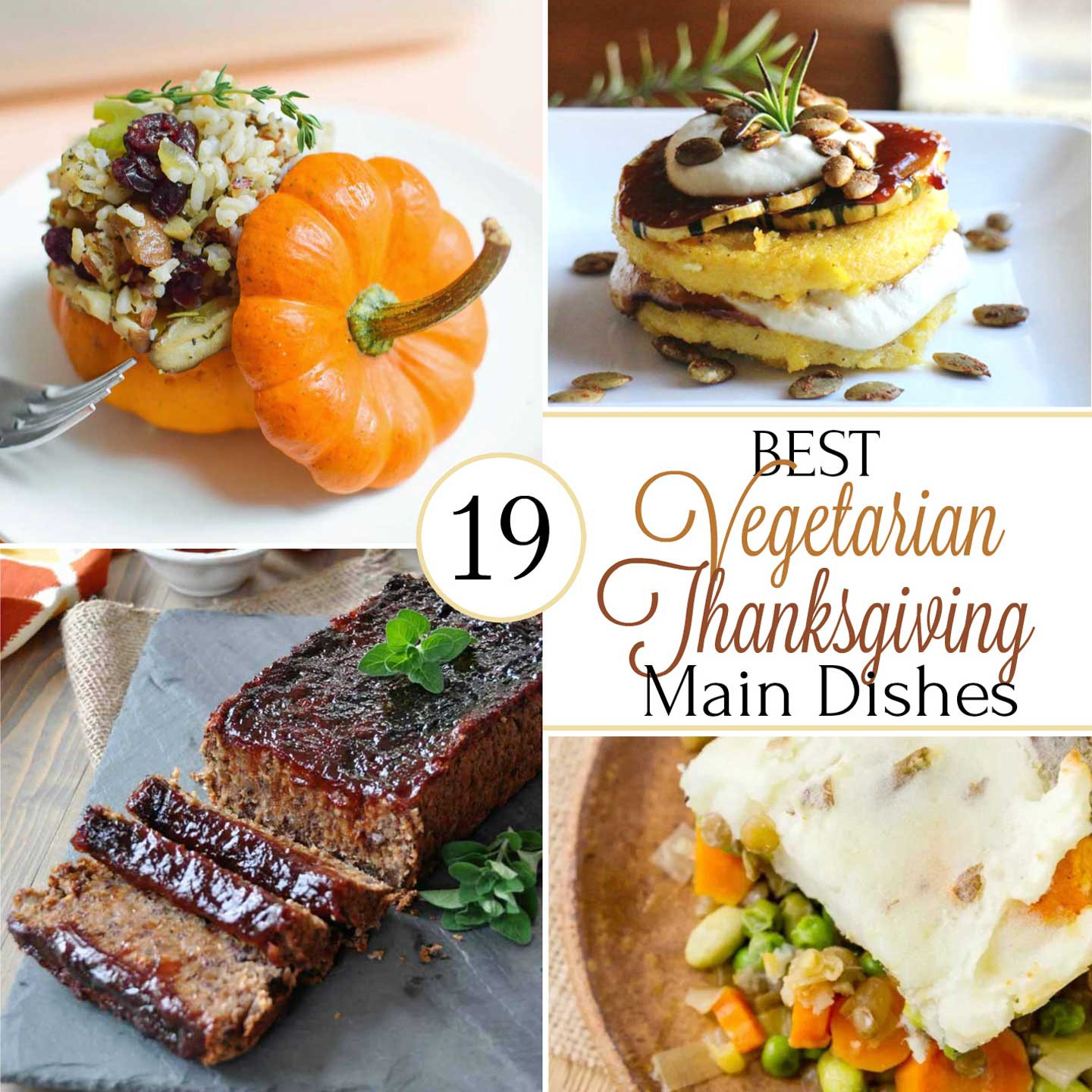 Vegetarian Main Dishes Thanksgiving
 19 Best Healthy Thanksgiving Ve arian Main Dishes Two