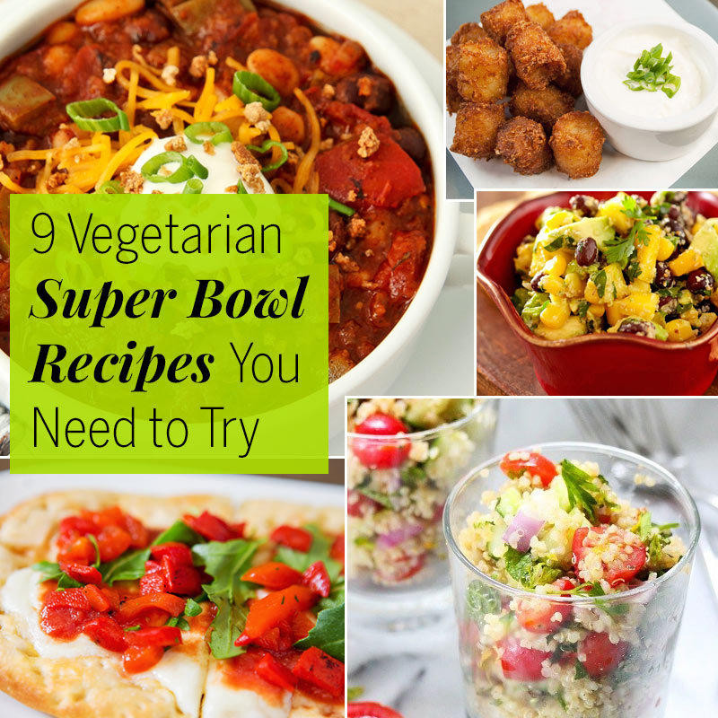 Vegetarian Super Bowl Recipes
 9 Ve arian Super Bowl Recipes You Need to Try
