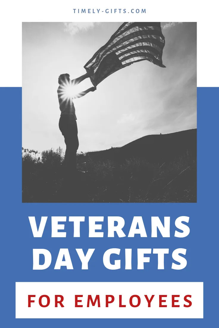 Veterans Day Gift Ideas Boyfriend
 Give a thank you for verterans for employees t that is