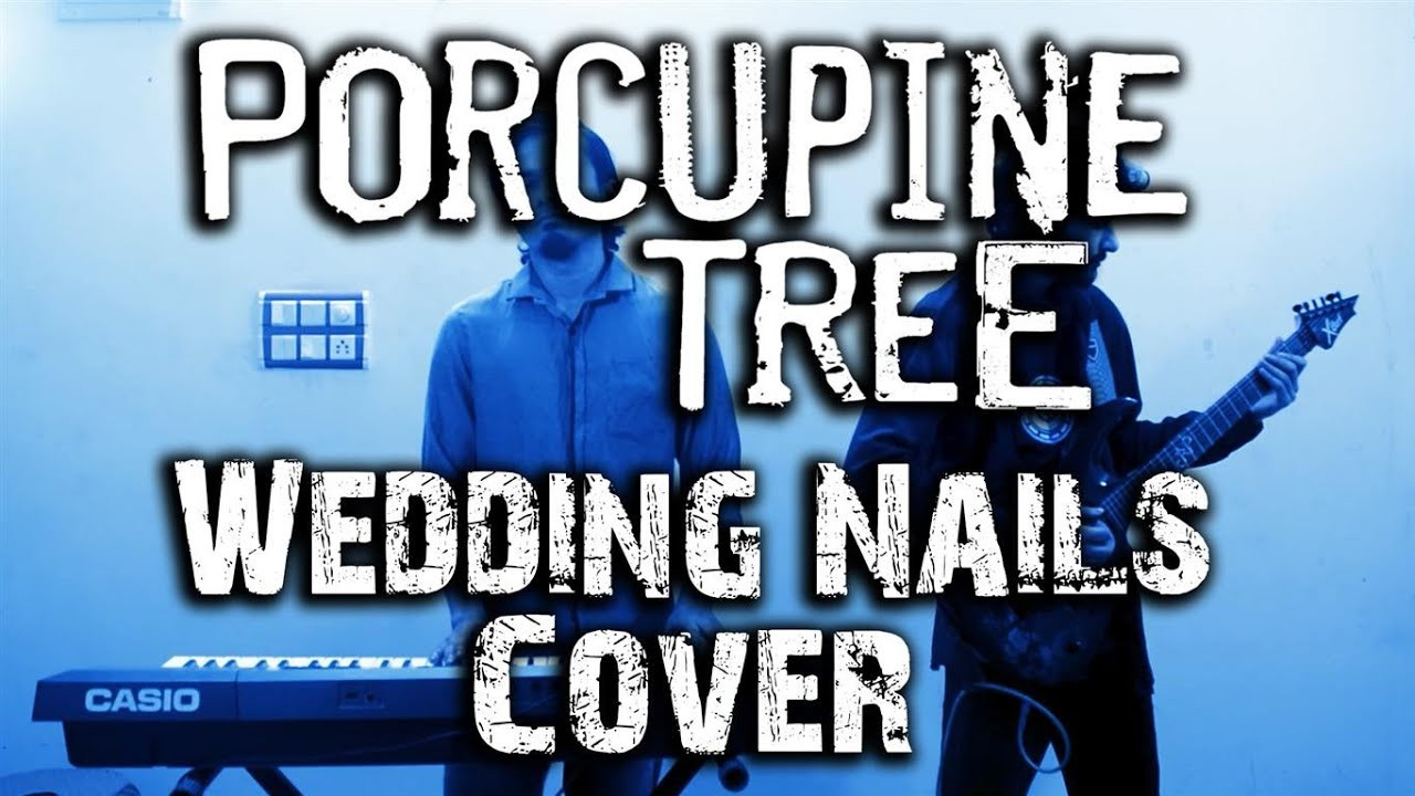 Wedding Nails Porcupine
 Wedding Nails Porcupine Tree Cover