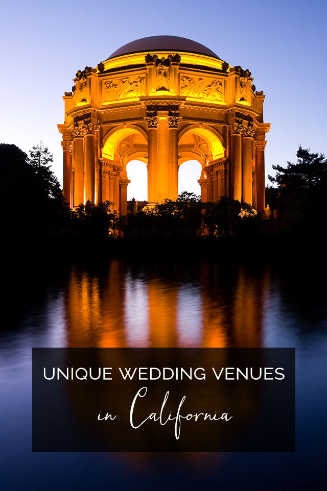 Wedding Venues In California
 Unique California Wedding Venues