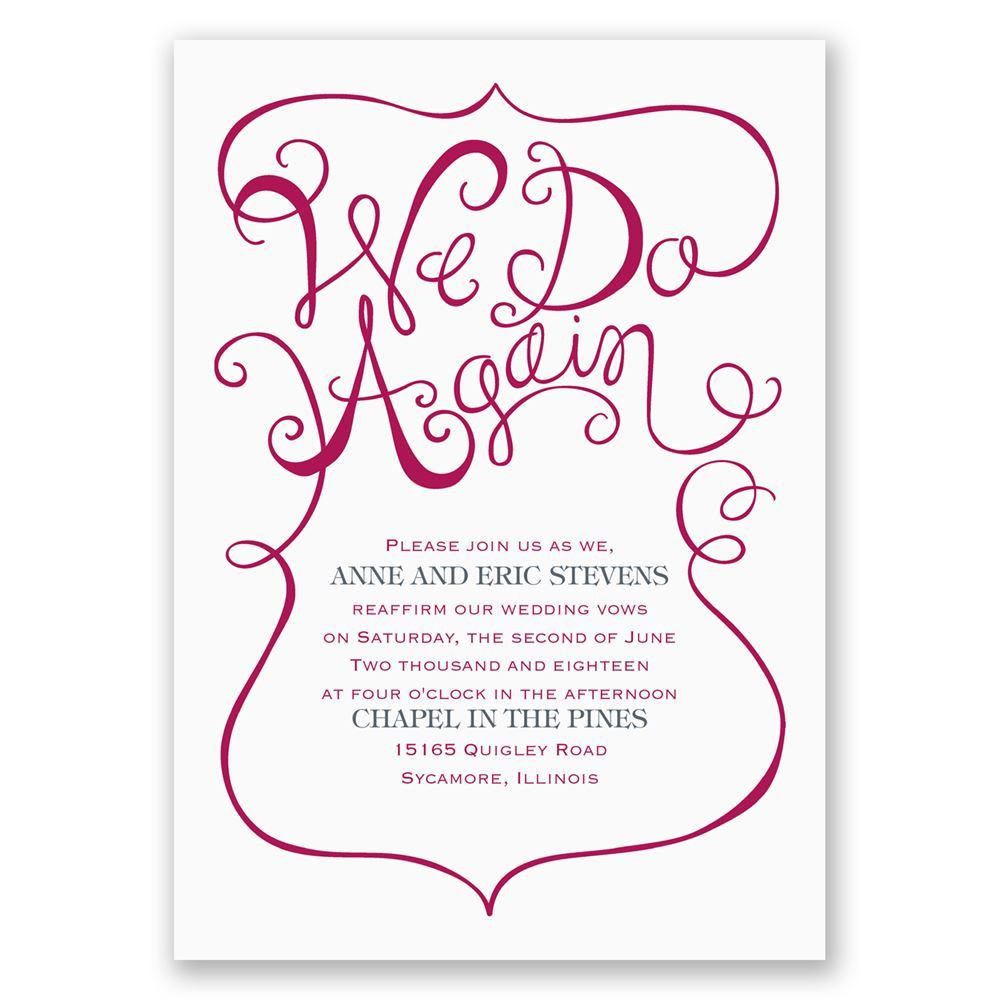 Wedding Vow Renewal Invitation Wording
 We Do Again Vow Renewal Invitation