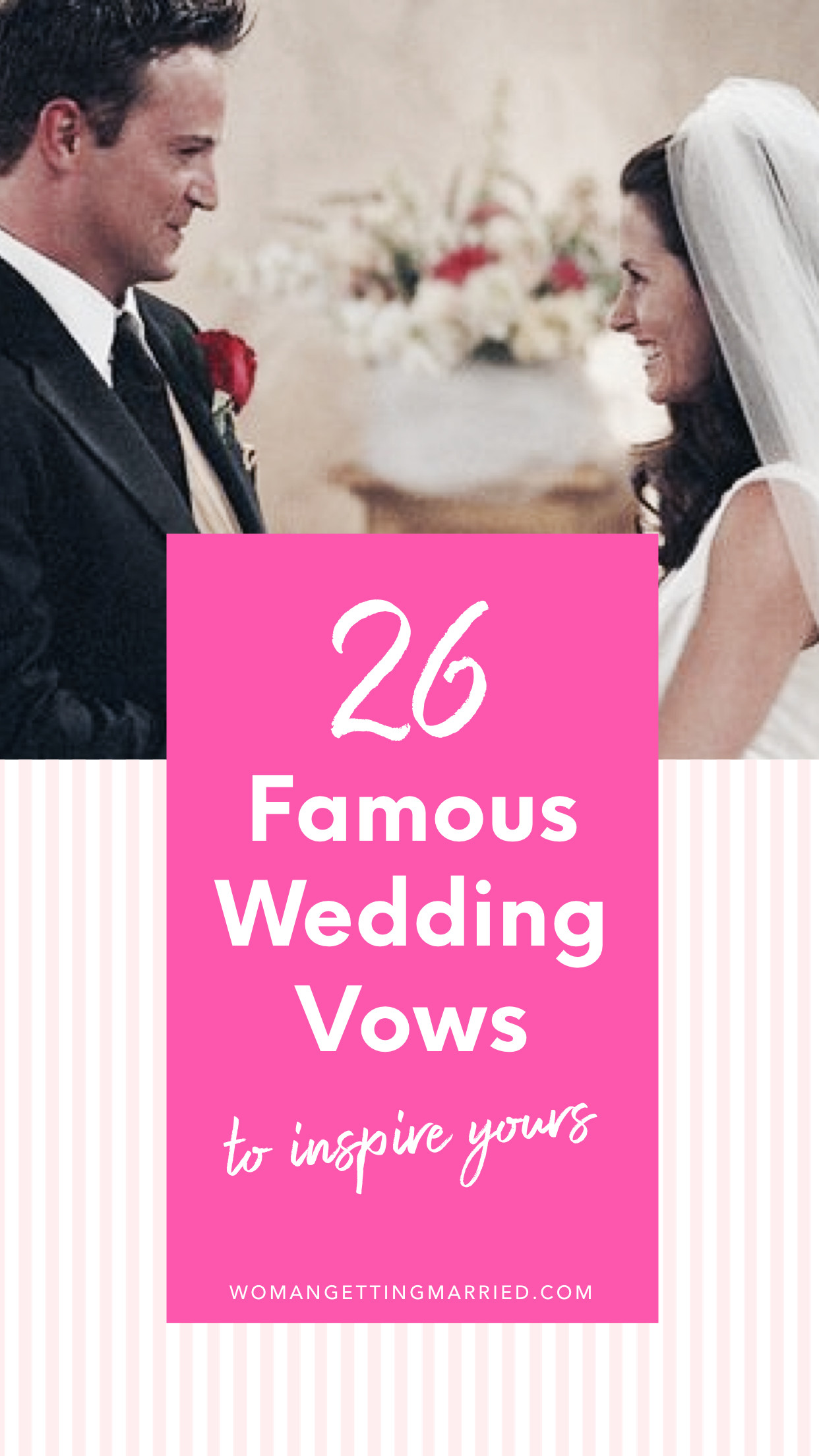 Wedding Vows
 26 Famous Wedding Vows to Inspire Your Own