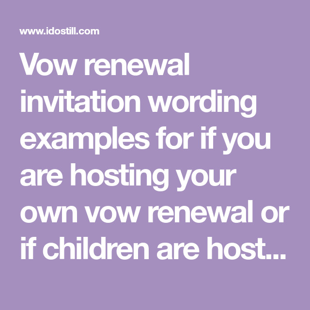 Wedding Vows For Couples With Children
 Vow Renewal Invitation Wording Examples Couple or