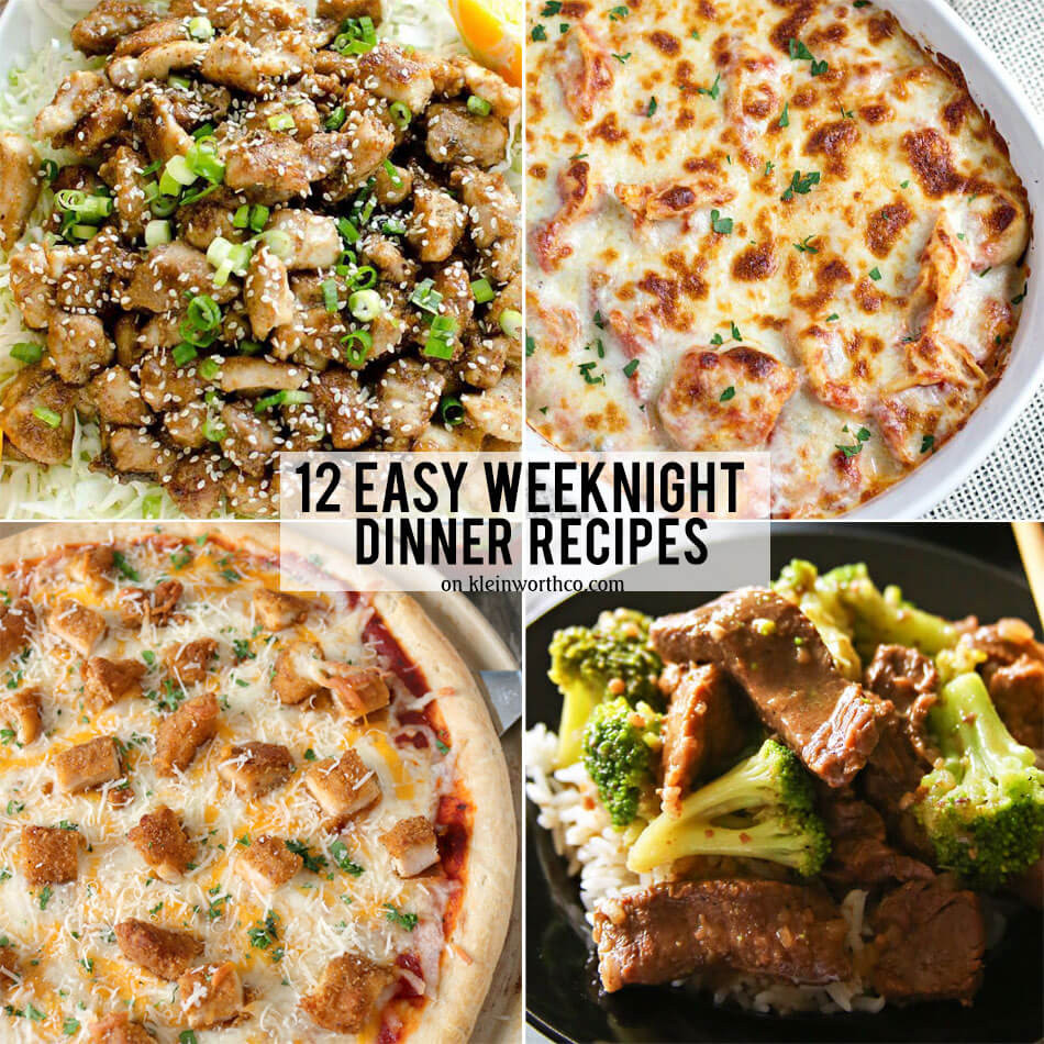 Weeknight Dinner Recipes
 12 Easy Weeknight Dinner Recipes Kleinworth & Co