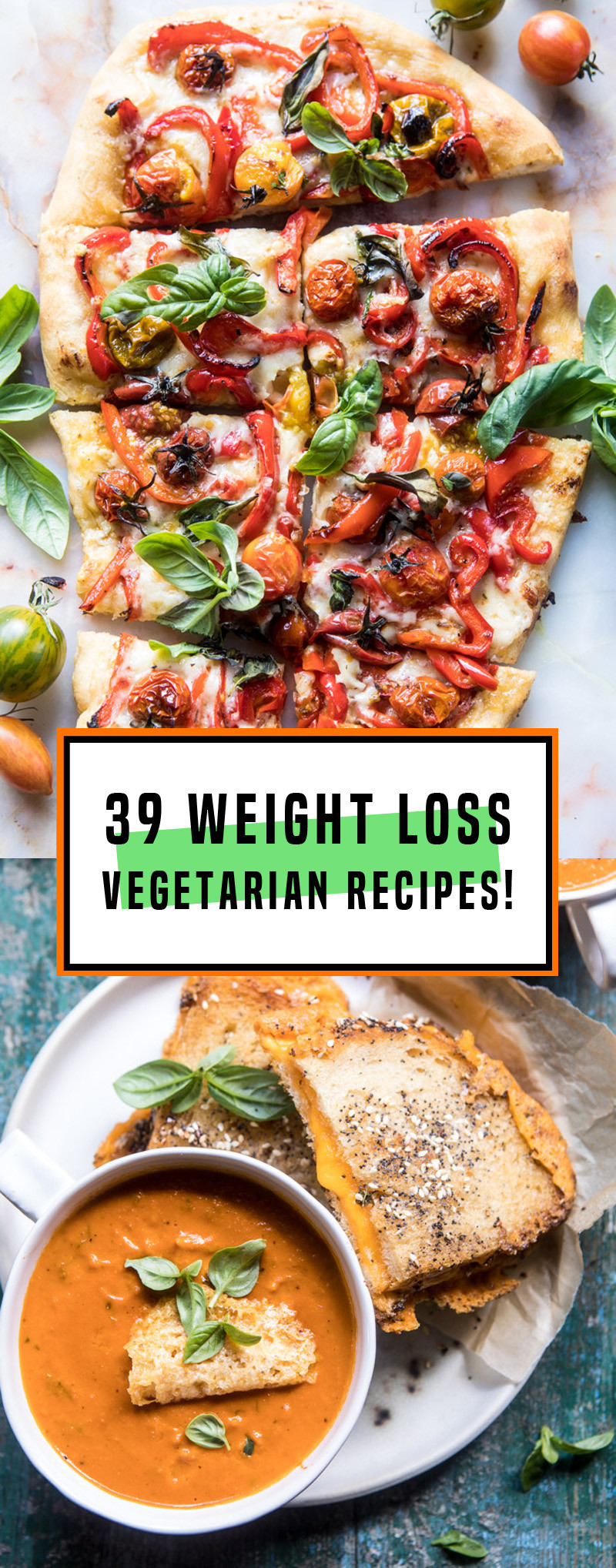 Weight Loss Vegetarian Recipes
 39 Ve arian Weight Loss Recipes That Are Healthy And