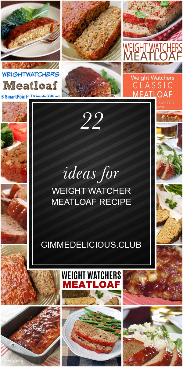 Weight Watchers Mexican Meatloaf
 22 Ideas for Weight Watcher Meatloaf Recipe Best Round