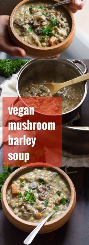 Whole Foods Mushroom Barley Soup
 Creamy Vegan Mushroom Barley Soup