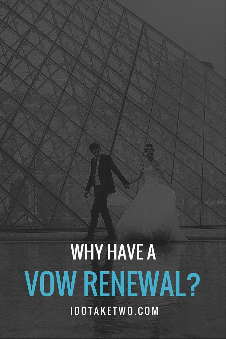 Why Renew Wedding Vows
 Vow Renewal Etiquette