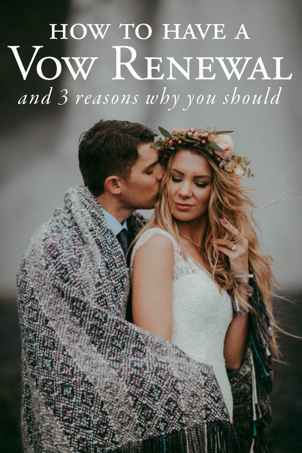 Why Renew Wedding Vows
 How to Have a Vow Renewal and Why You Should Consider It