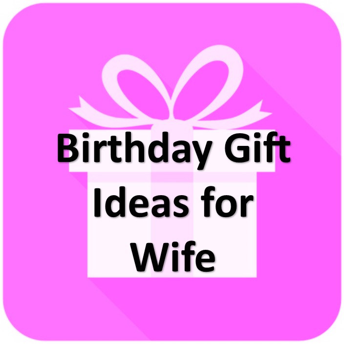 Wife Birthday Gift Ideas
 Awesome Gift Ideas