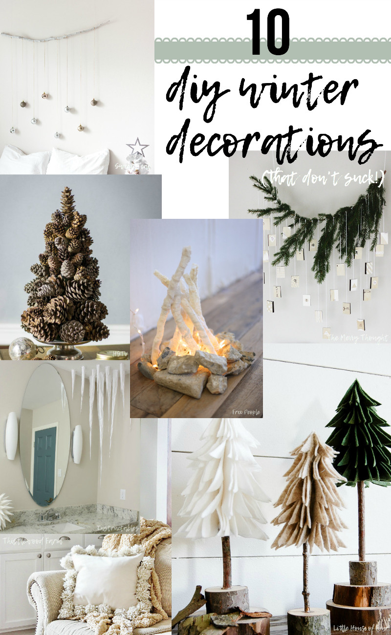 Winter Decorations DIY
 10 DIY Winter Decorations that don t suck