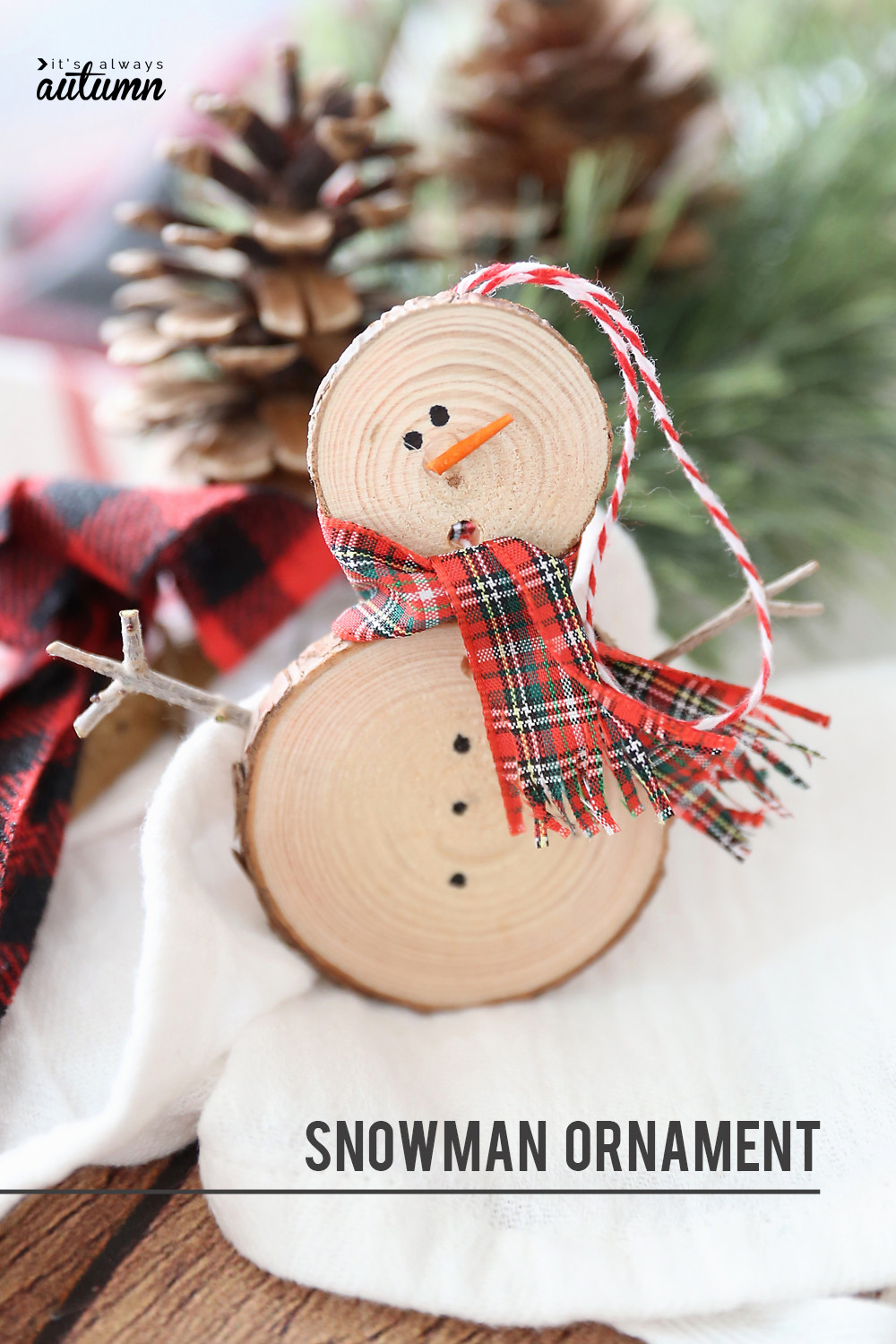 Wood Ornaments DIY
 Make an easy wood slice snowman Christmas ornament It s