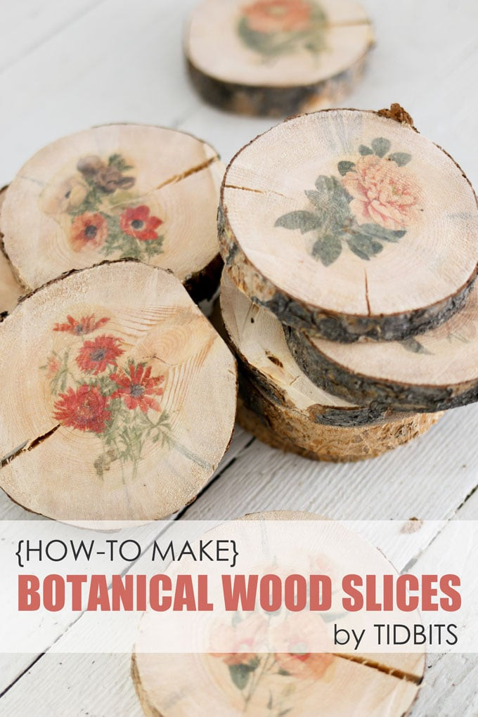 Wood Slice Craft Ideas
 Botanical Wood Slices Tutorial