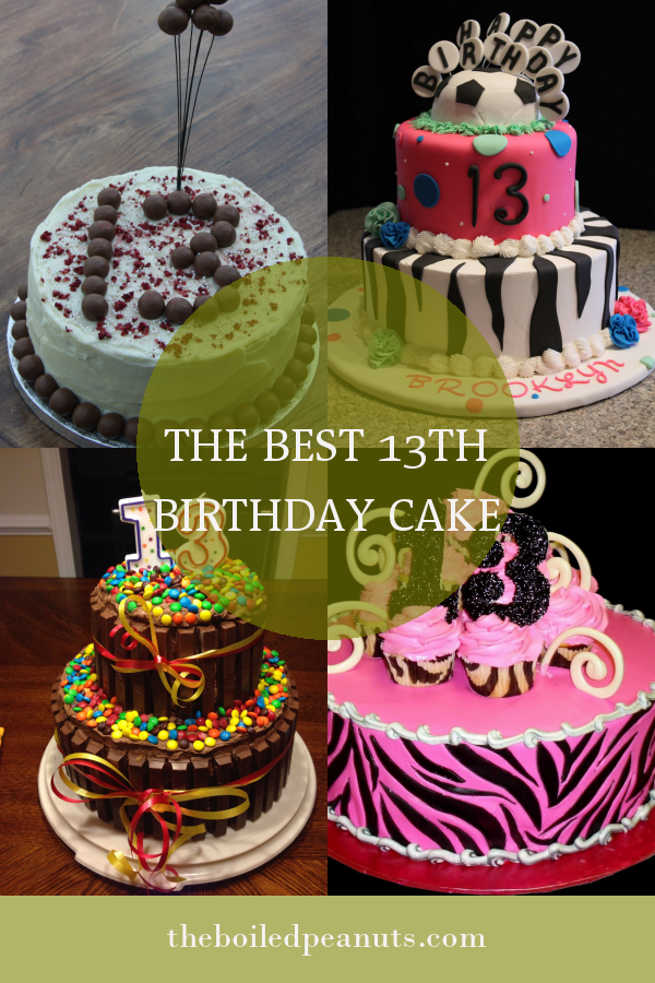 The Best 13th Birthday Cake - Home, Family, Style and Art Ideas