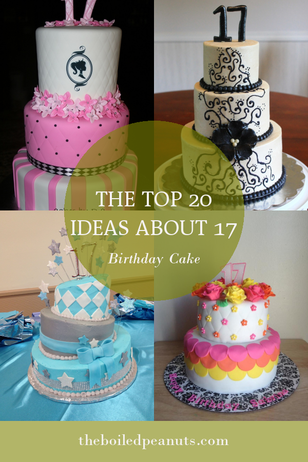 The top 20 Ideas About 17 Birthday Cake - Home, Family, Style and Art Ideas