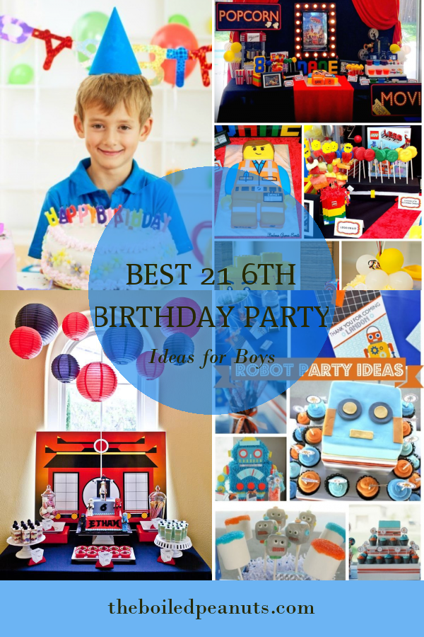 Best 21 6th Birthday Party Ideas For Boys – Home, Family, Style And Art 