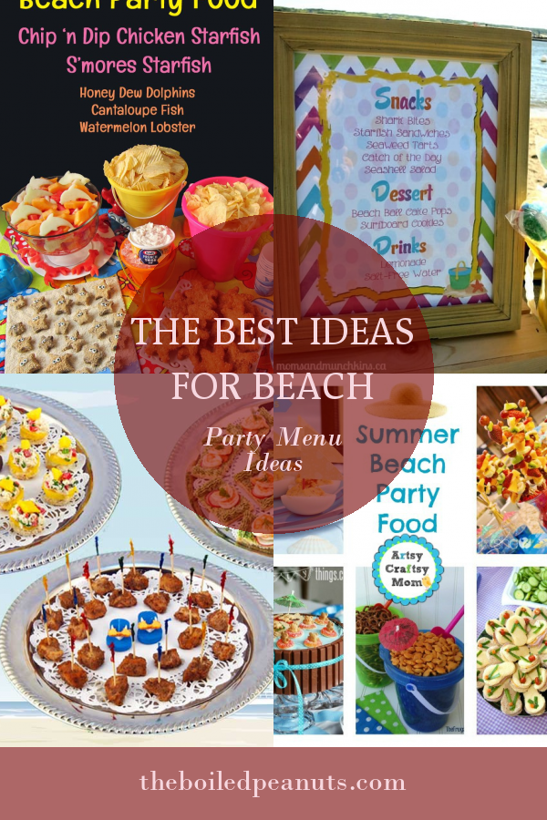 The Best Ideas For Beach Party Menu Ideas - Home, Family, Style And Art 