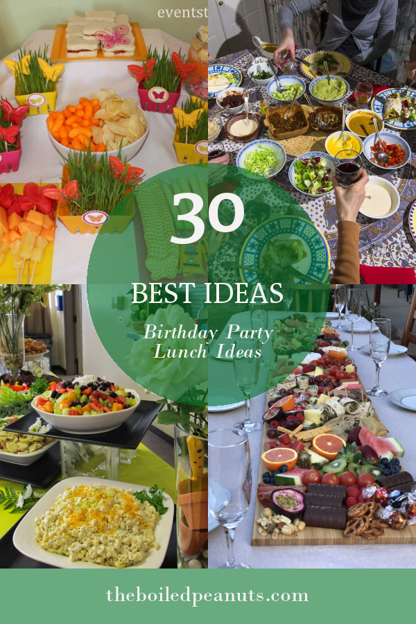 30 Best Ideas Birthday Party Lunch Ideas - Home, Family, Style and Art ...