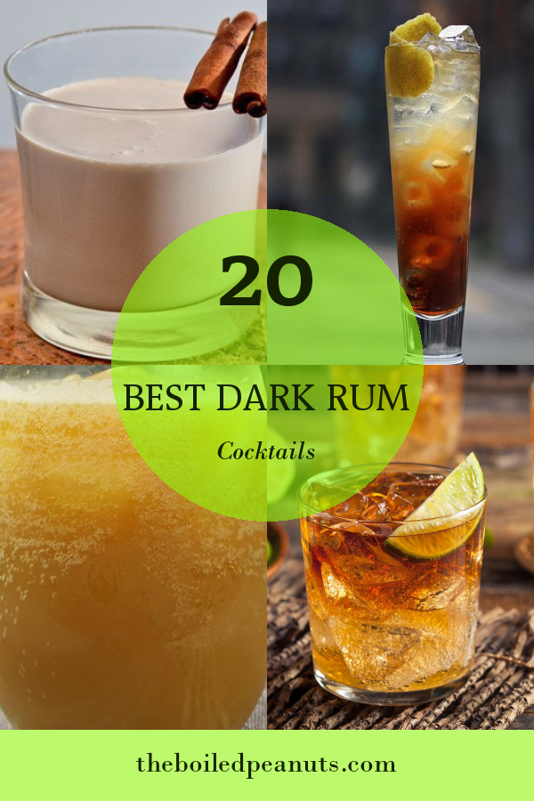 20 Best Dark Rum Cocktails – Home, Family, Style and Art Ideas