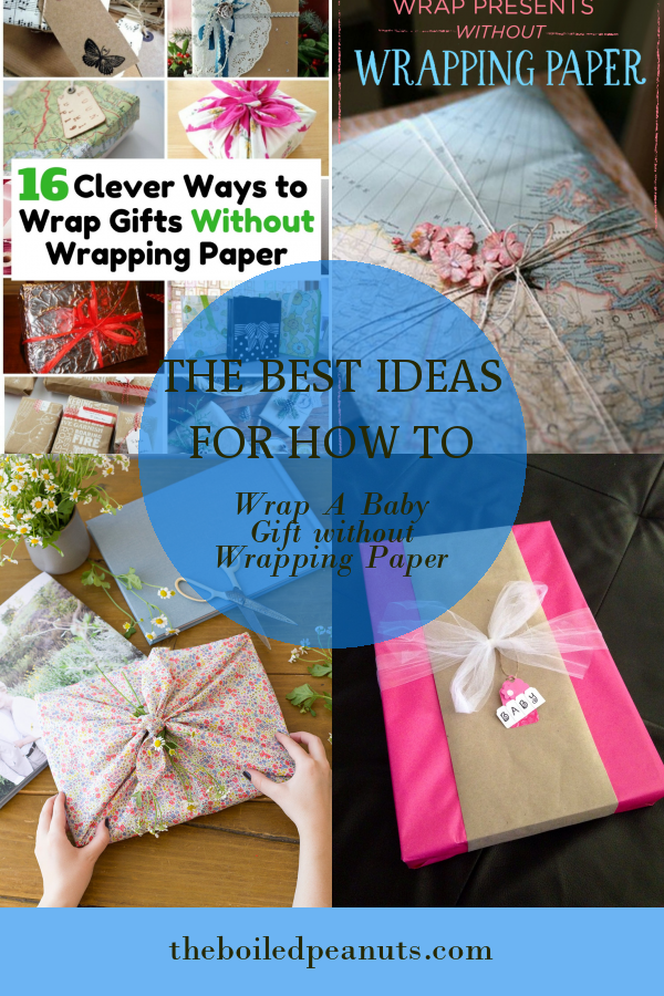 The Best Ideas for How to Wrap A Baby Gift without Wrapping Paper ...