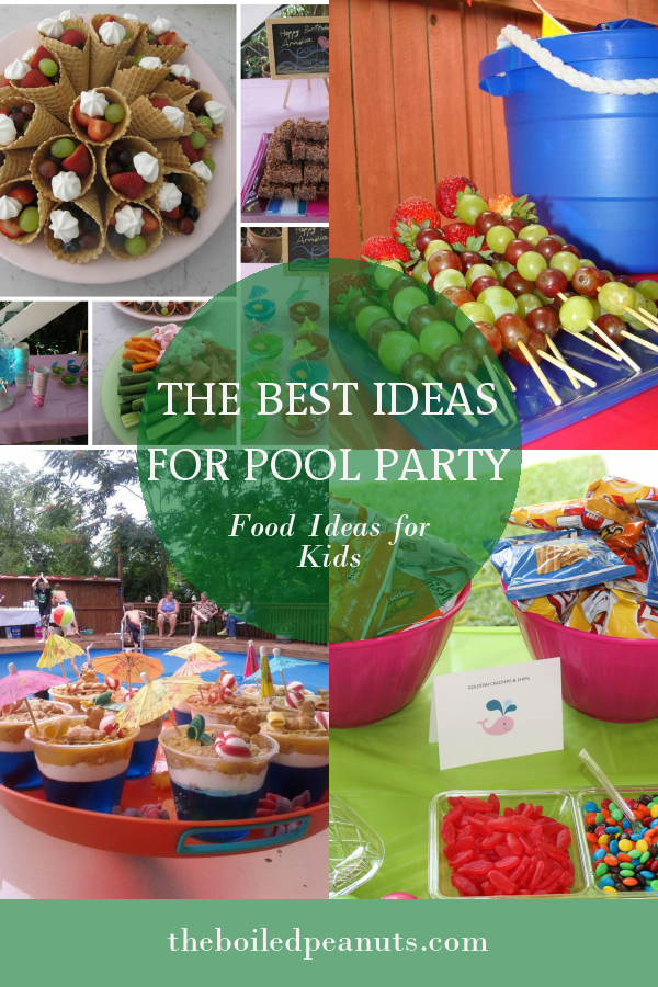 The Best Ideas for Pool Party Food Ideas for Kids - Home, Family, Style ...