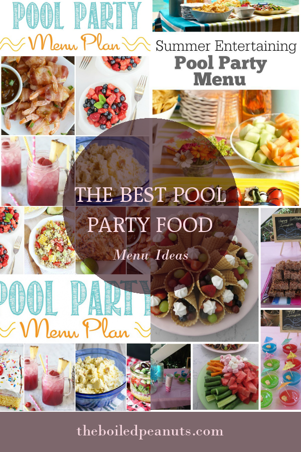 The Best Pool Party Food Menu Ideas - Home, Family, Style and Art Ideas