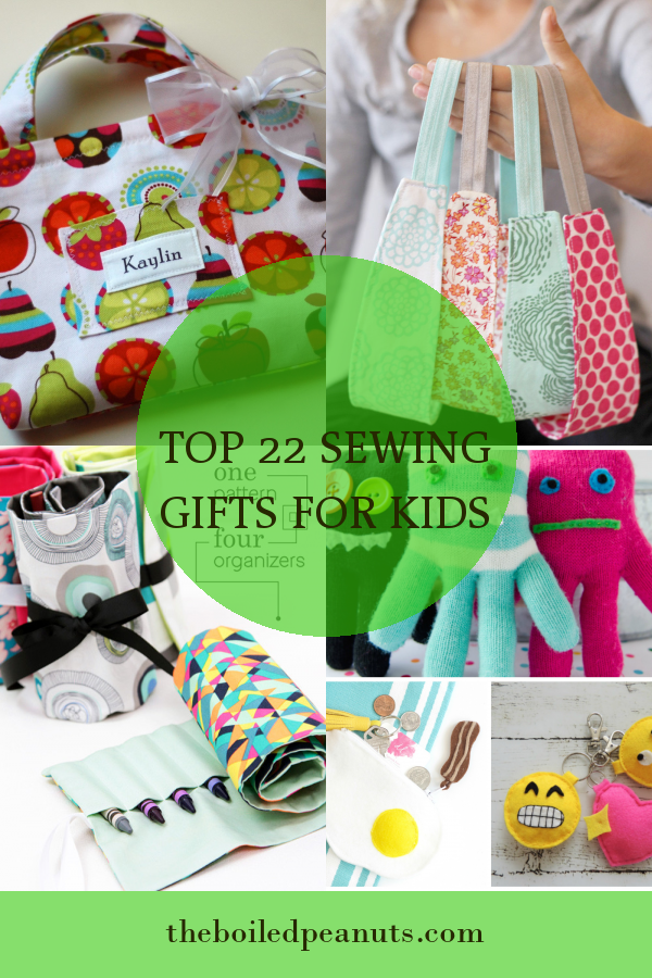 Top 22 Sewing Gifts for Kids - Home, Family, Style and Art Ideas